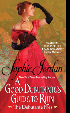 sophie jordan's A Good Debutante's Guide to Ruin