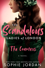 sophie jordan's The Scandalous Ladies of London : The Countess book 1